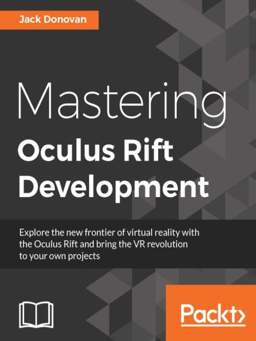 Title details for Mastering Oculus Rift Development by Jack Donovan - Wait list